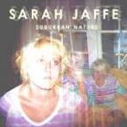 Sarah Jaffe, Suburban Nature (CD)